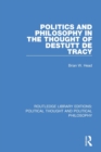 Image for Politics and Philosophy in the Thought of Destutt de Tracy