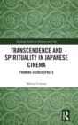 Image for Transcendence and Spirituality in Japanese Cinema