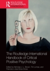Image for The Routledge International Handbook of Critical Positive Psychology