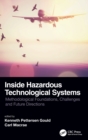 Image for Inside hazardous technological systems  : methodological foundations, challenges and future directions