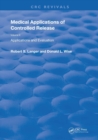 Image for Medical applications of controlled releaseVolume 2,: Applications and evaluation