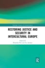 Image for Restoring Justice and Security in Intercultural Europe