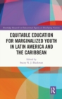 Image for Equitable education for marginalized youth in Latin America and the Caribbean