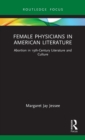 Image for Female Physicians in American Literature