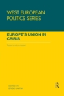 Image for Europe&#39;s Union in Crisis : Tested and Contested