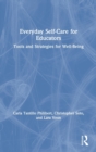 Image for Everyday self-care for educators  : tools and strategies for well-being