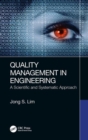 Image for Quality management in engineering  : a scientific and systematic approach