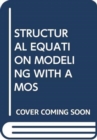 Image for STRUCTURAL EQUATION MODELING WITH AMOS