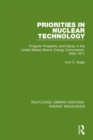 Image for Priorities in nuclear technology  : program prosperity and decay in the United States Atomic Energy Commission, 1956-1971