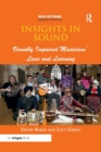 Image for Insights in sound  : visually impaired musicians&#39; lives and learning