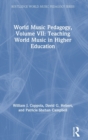 Image for World Music Pedagogy, Volume VII: Teaching World Music in Higher Education