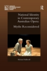 Image for National identity in contemporary Australian opera  : myths reconsidered