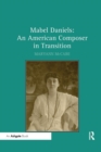 Image for Mabel Daniels: An American Composer in Transition