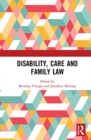 Image for Disability, care and family law