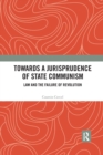Image for Towards A Jurisprudence of State Communism