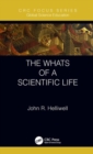 Image for The Whats of a Scientific Life