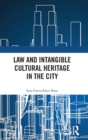 Image for Law and Intangible Cultural Heritage in the City