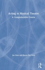Image for Acting in musical theatre  : a comprehensive course