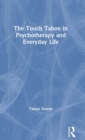 Image for The Touch Taboo in Psychotherapy and Everyday Life