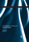 Image for An Endogenous Theory of Property Rights
