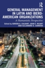 Image for General Management in Latin and Ibero-American Organizations