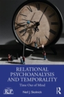 Image for Relational Psychoanalysis and Temporality