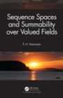 Image for Sequence spaces and summability over valued fields