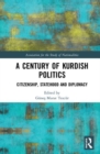 Image for A Century of Kurdish Politics