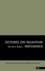 Image for LECTURES ON QUANTUM MECHANICS