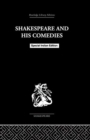 Image for SHAKESPEARE &amp; HIS COMEDIES