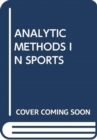 Image for ANALYTIC METHODS IN SPORTS