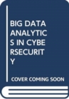 Image for BIG DATA ANALYTICS IN CYBERSECURITY