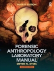 Image for FORENSIC ANTHROPOLOGY LABORATORY MANUAL