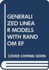 Image for GENERALIZED LINEAR MODELS WITH RANDOM EF