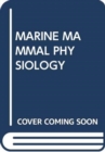 Image for MARINE MAMMAL PHYSIOLOGY