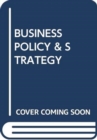 Image for BUSINESS POLICY &amp; STRATEGY