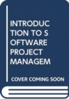Image for INTRODUCTION TO SOFTWARE PROJECT MANAGEM