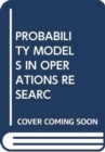 Image for PROBABILITY MODELS IN OPERATIONS RESEARC