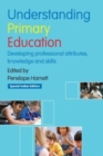 Image for UNDERSTANDING PRIMARY EDUCATION
