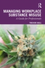 Image for Managing Workplace Substance Misuse