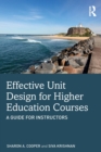 Image for Effective unit design for higher education courses  : a guide for instructors