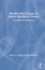 Image for Effective Unit Design for Higher Education Courses