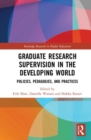 Image for Graduate research supervision in the developing world  : policies, pedagogies, and practices
