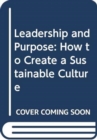 Image for Leadership and Purpose