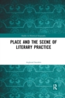 Image for Place and the Scene of Literary Practice
