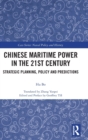 Image for Chinese Maritime Power in the 21st Century