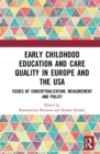 Image for Early childhood education and care quality in Europe and the USA  : issues of conceptualization, measurement and policy