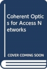 Image for Coherent optics for access networks