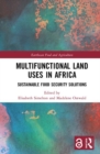 Image for Multifunctional land uses in Africa  : sustainable food security solutions