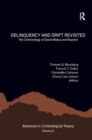 Image for Delinquency and drift revisited  : the criminology of David Matza and beyond